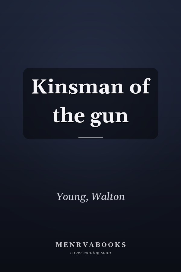 Kinsman of the gun
