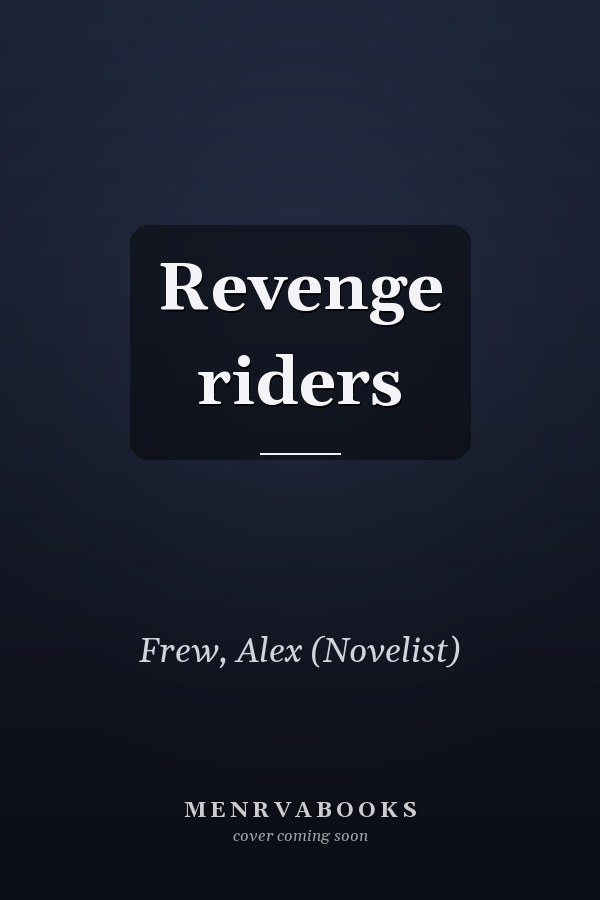 Revenge riders