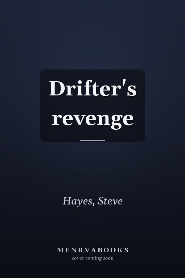Drifter's revenge
