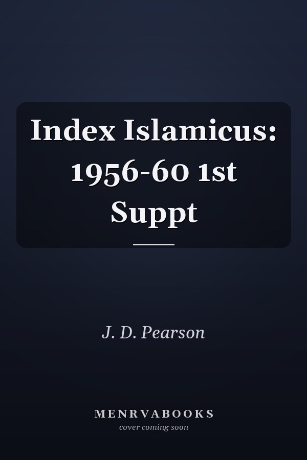 Index Islamicus: 1956-60 1st Suppt