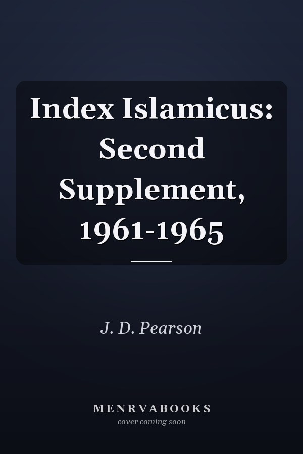 Index Islamicus: Second Supplement, 1961-1965