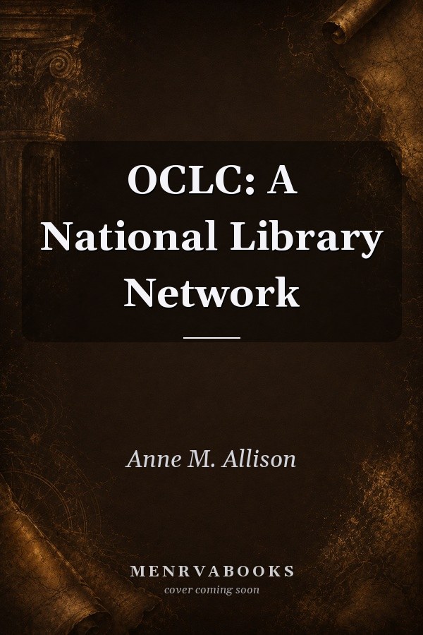 OCLC: A National Library Network