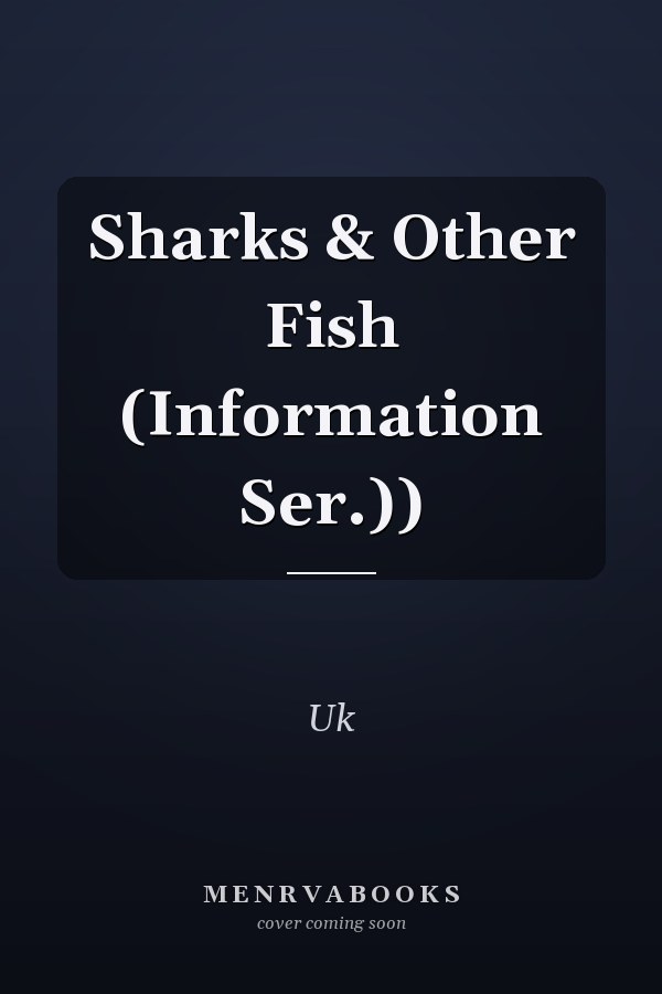 Sharks & Other Fish (Information Ser.))