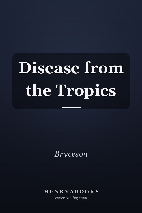 Disease from the Tropics