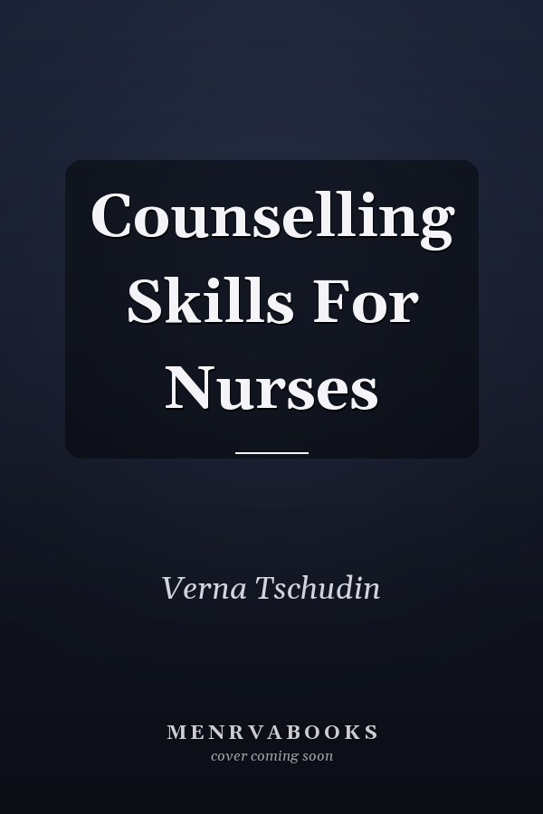 Counselling Skills For Nurses