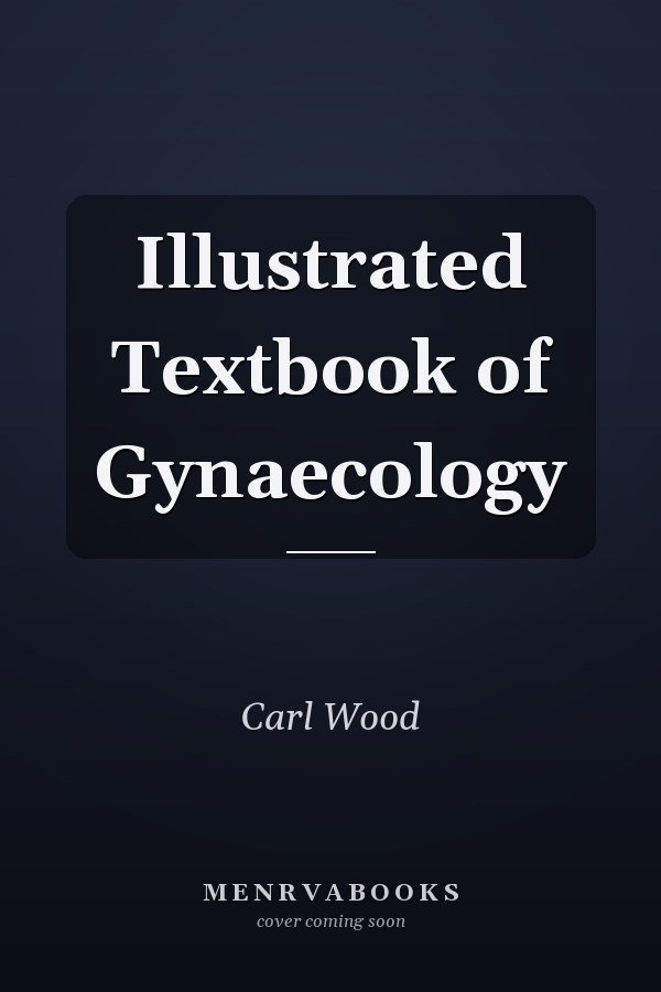 Illustrated Textbook of Gynaecology