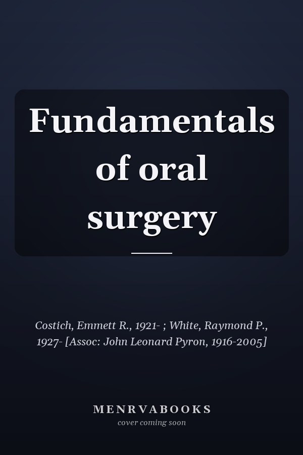 Fundamentals of oral surgery