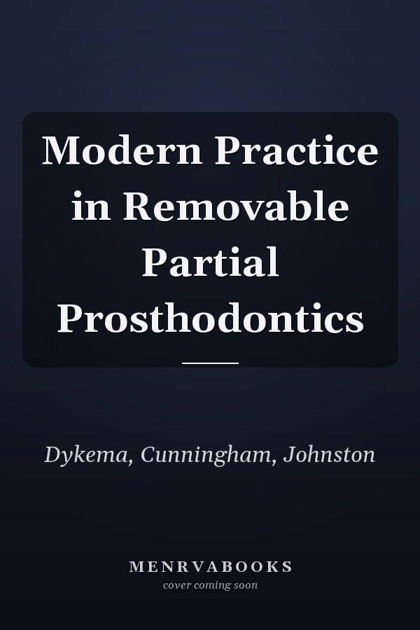 Modern Practice in Removable Partial Prosthodontics