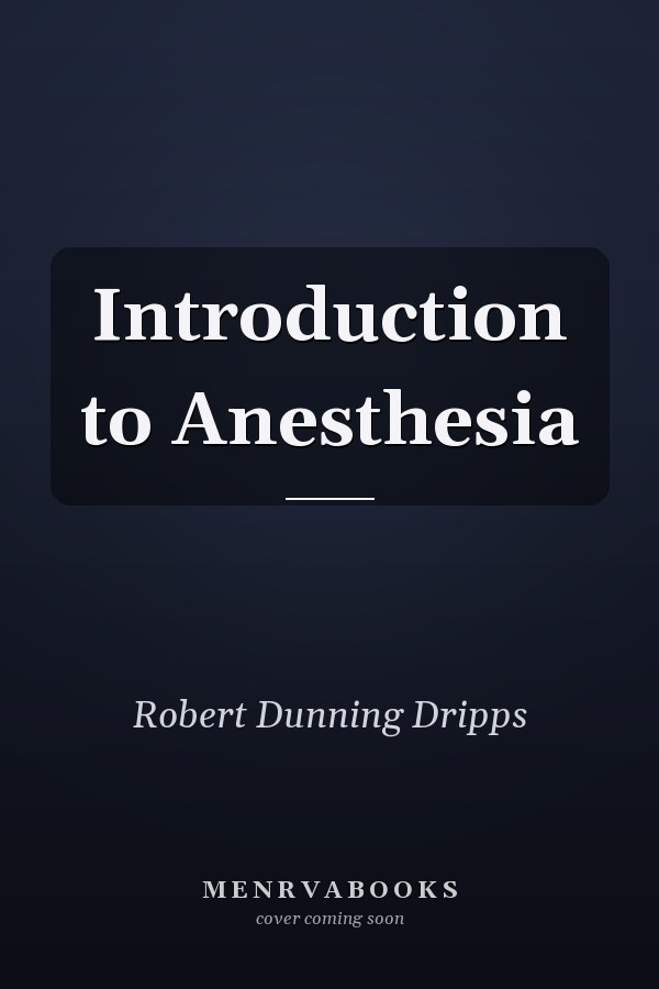 Introduction to Anesthesia