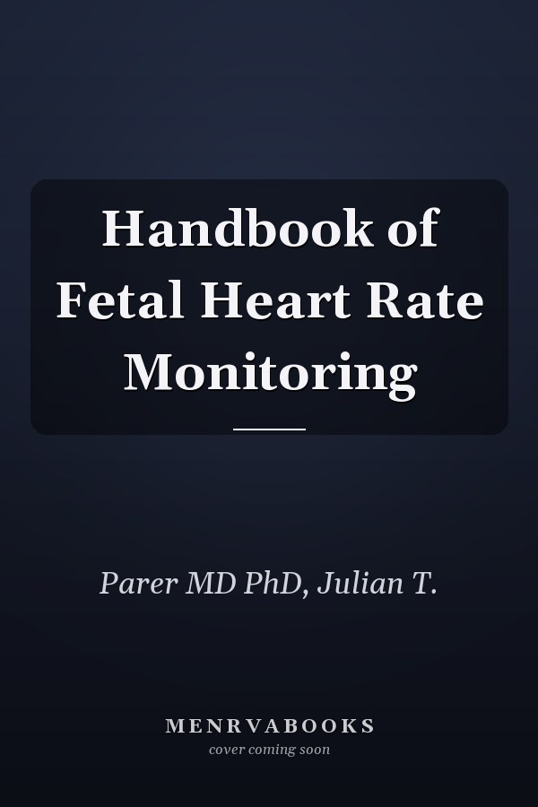 Handbook of Fetal Heart Rate Monitoring