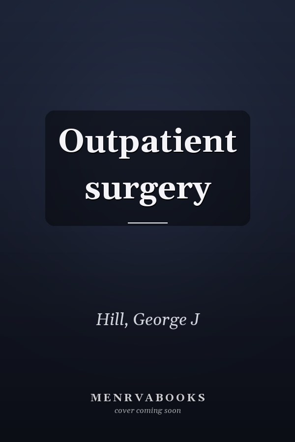 Outpatient surgery
