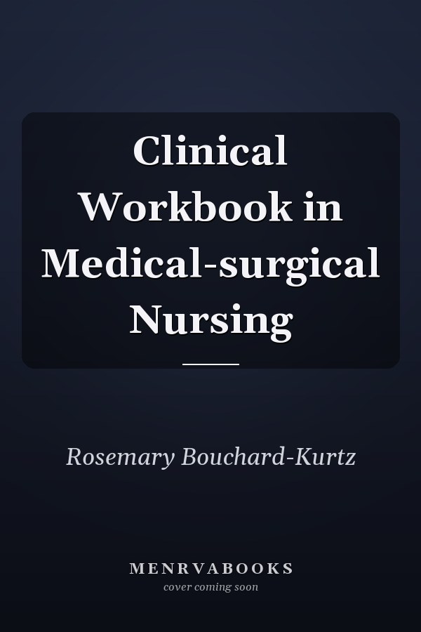 Clinical Workbook in Medical-surgical Nursing