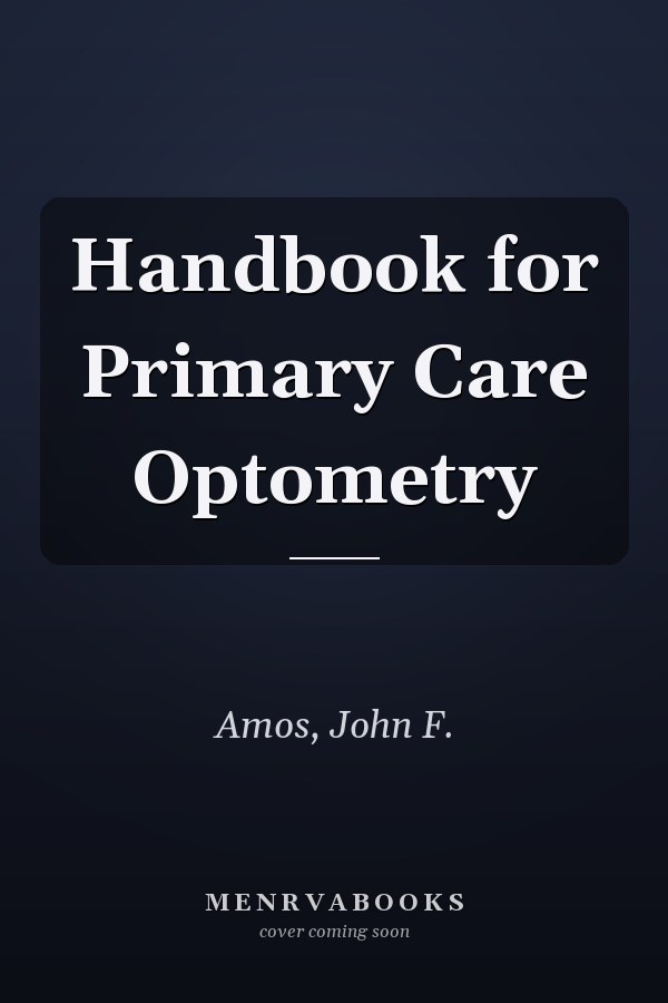 Handbook for Primary Care Optometry