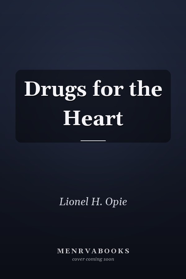 Drugs for the Heart