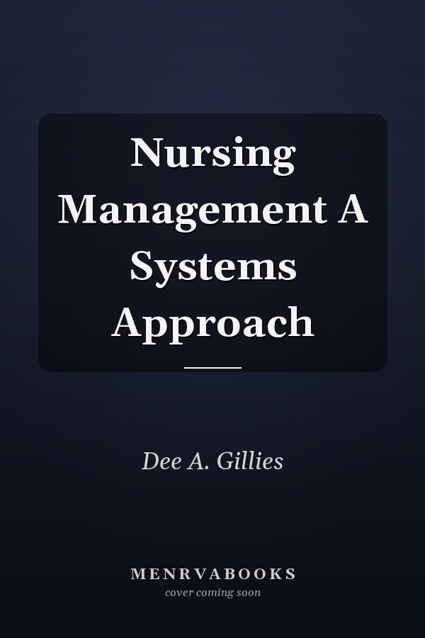 Nursing Management A Systems Approach