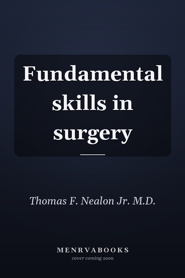 Fundamental skills in surgery
