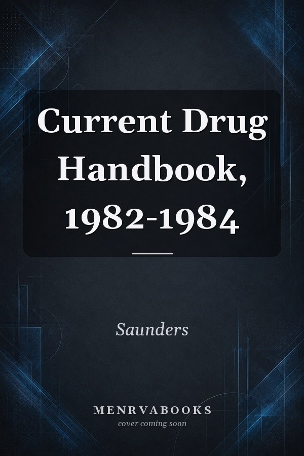 Current Drug Handbook, 1982-1984
