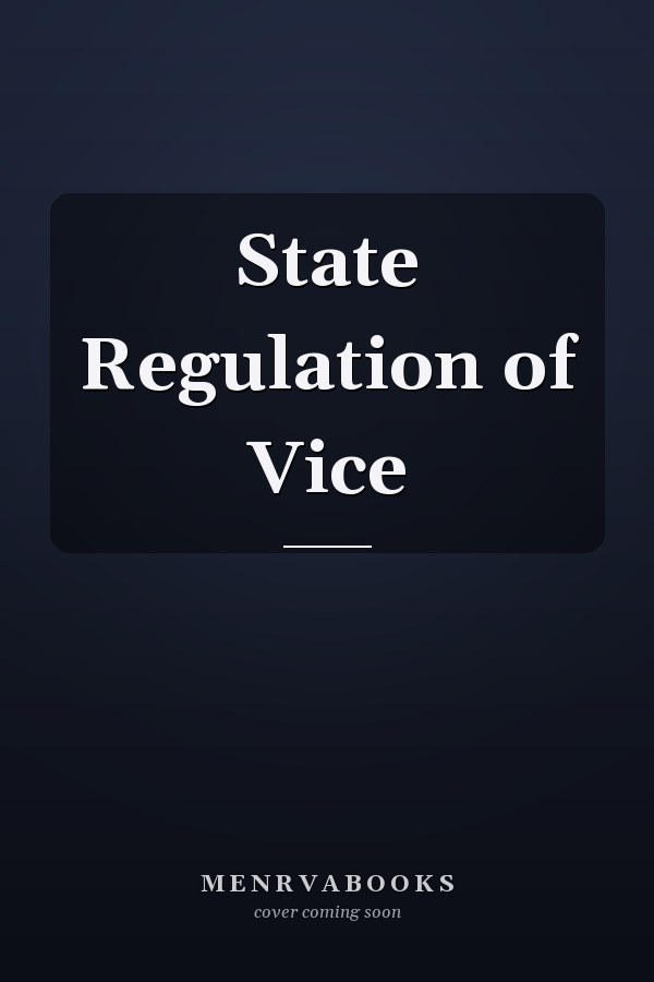 State Regulation of Vice