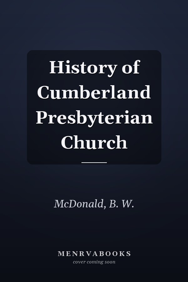 History of Cumberland Presbyterian Church