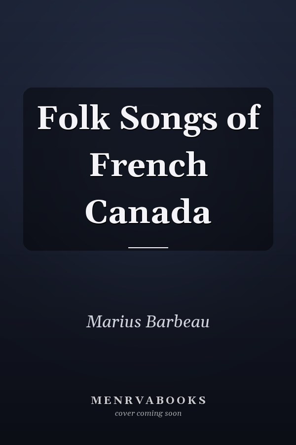 Folk Songs of French Canada