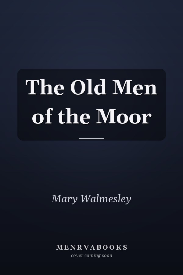 The Old Men of the Moor