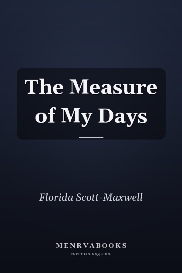 The Measure of My Days