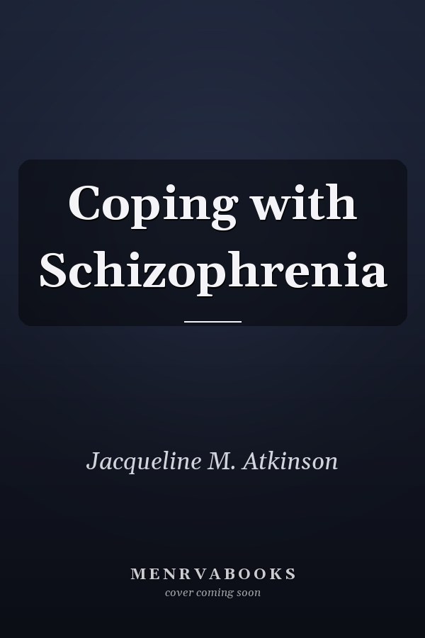 Coping with Schizophrenia