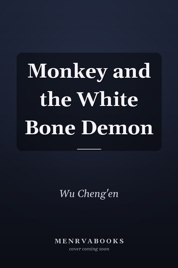 Monkey and the White Bone Demon