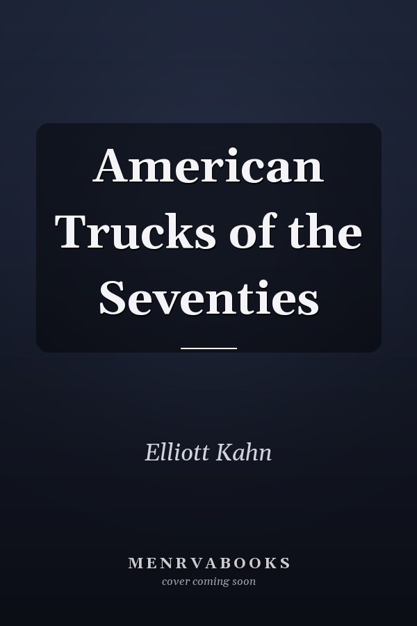 American Trucks of the Seventies
