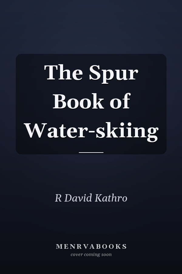 The Spur Book of Water-skiing