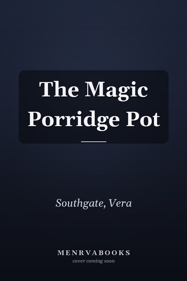 The Magic Porridge Pot