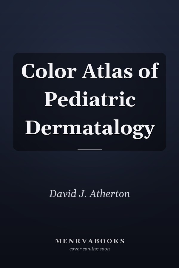 Color Atlas of Pediatric Dermatalogy