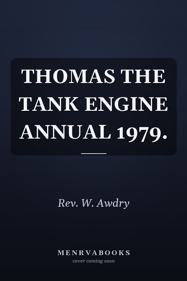 THOMAS THE TANK ENGINE ANNUAL 1979.
