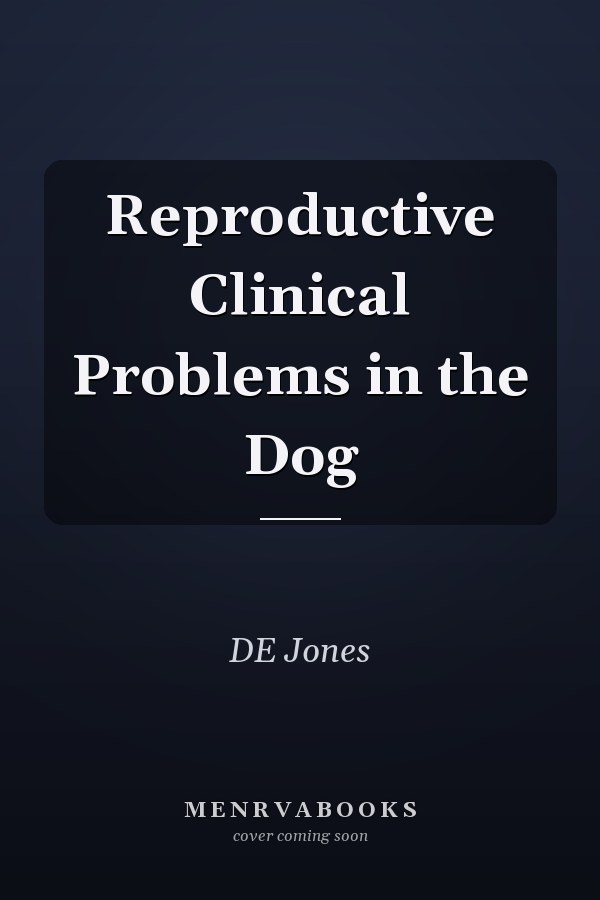 Reproductive Clinical Problems in the Dog