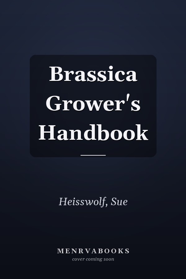 Brassica Grower's Handbook