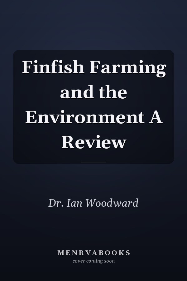 Finfish Farming and the Environment A Review