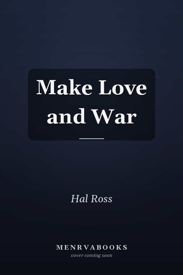 Make Love and War