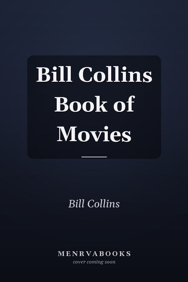 Bill Collins Book of Movies