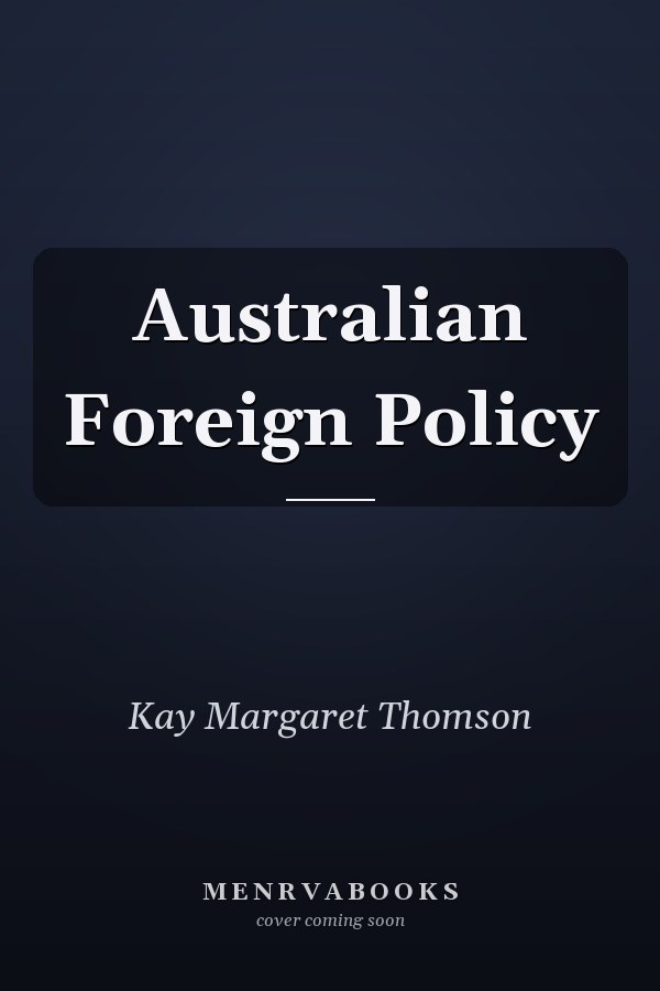Australian Foreign Policy