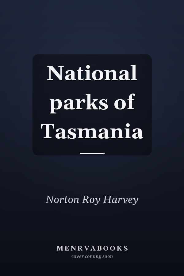 National parks of Tasmania