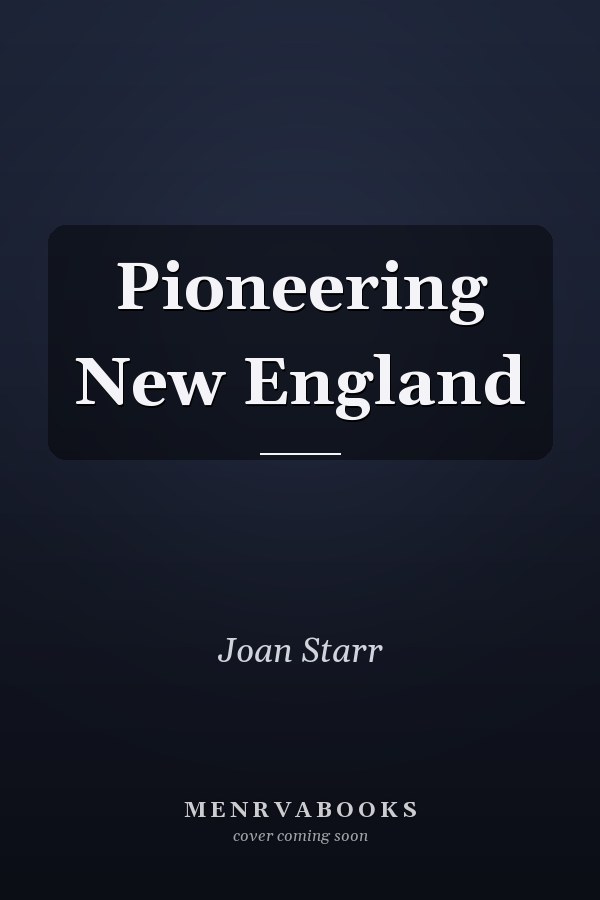 Pioneering New England