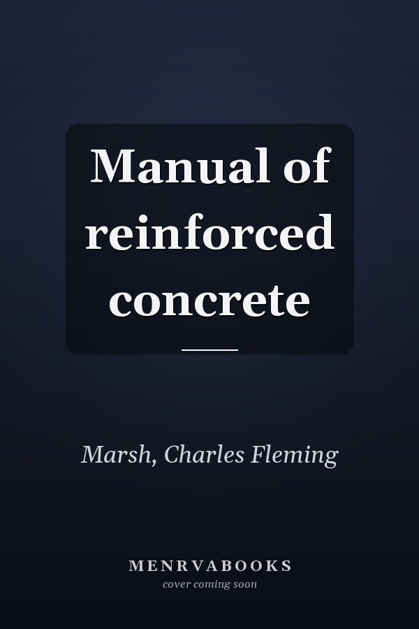 Manual of reinforced concrete