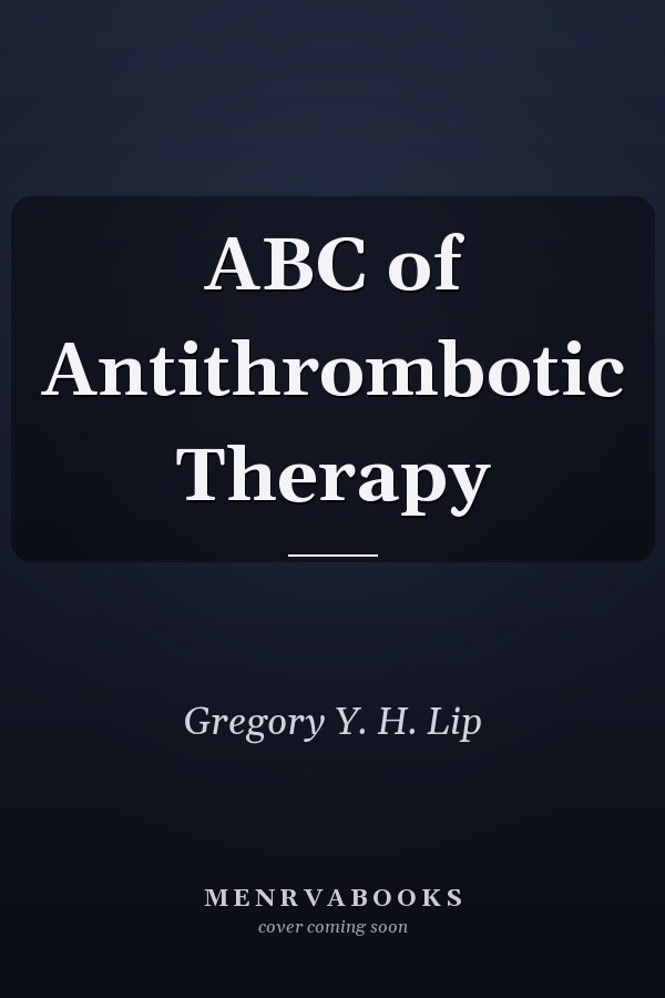 ABC of Antithrombotic Therapy
