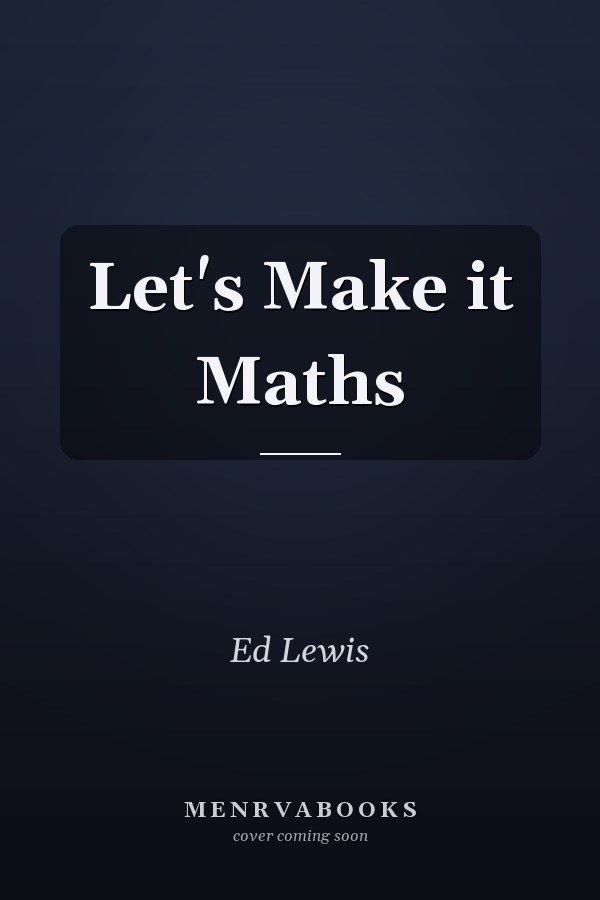 Let's Make it Maths