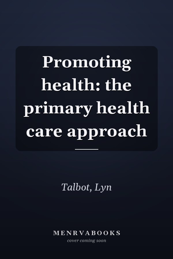 Promoting health: the primary health care approach