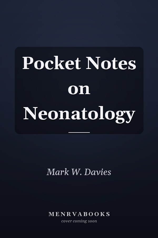 Pocket Notes on Neonatology