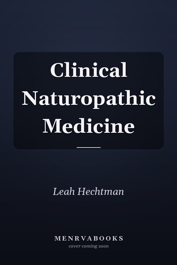 Clinical Naturopathic Medicine