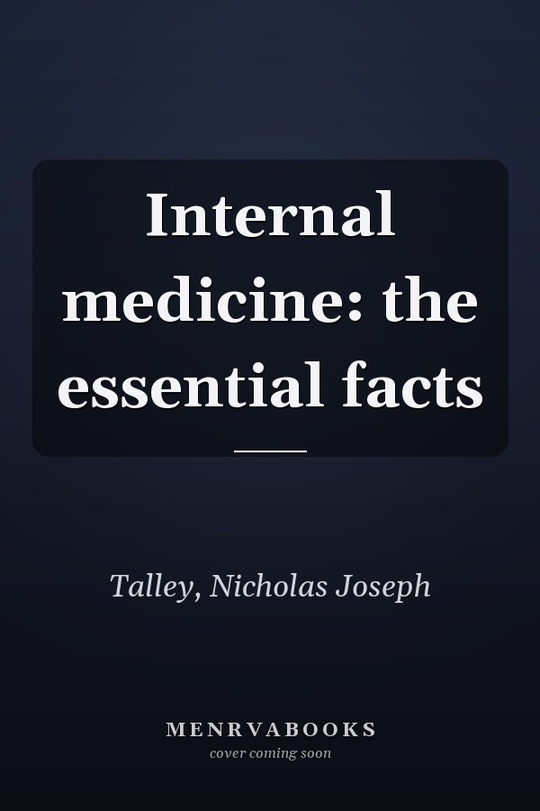 Internal medicine: the essential facts