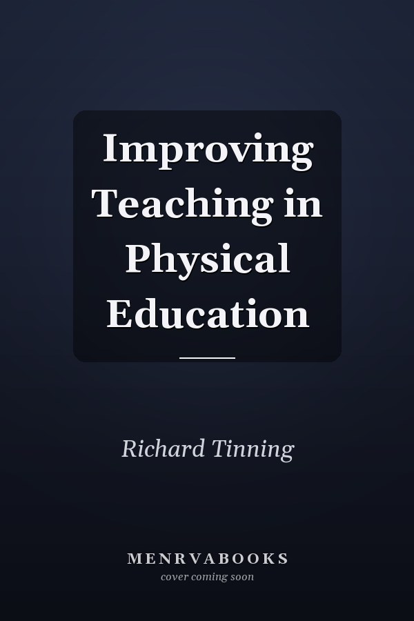 Improving Teaching in Physical Education