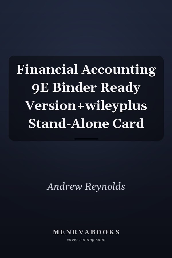 Financial Accounting 9E Binder Ready Version+wileyplus Stand-Alone Card